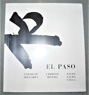 Seller image for El Paso XVII Aniversario : Canogar, Millares, Chirino, Rivera, Feit, Saura, Viola. for sale by BALAGU LLIBRERA ANTIQURIA