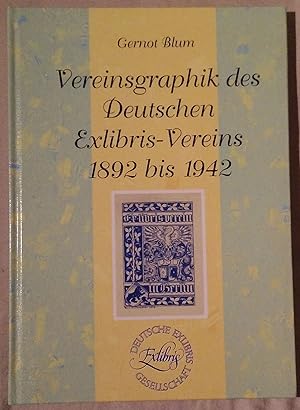 Vereinsgraphik des Deutschen Exlibris-Vereins 1892 bis 1942