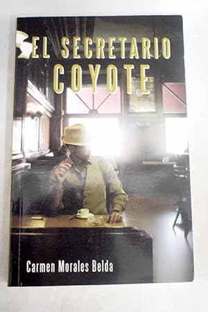 Imagen del vendedor de El secretario Coyote a la venta por Alcan Libros