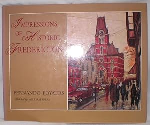 Image du vendeur pour Impressions of Historic Fredericton mis en vente par Dave Shoots, Bookseller