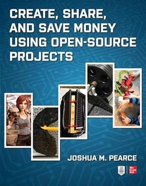 Seller image for Create, Share, and Save Money Using Open-Source Projects (Paperback) for sale by Grand Eagle Retail