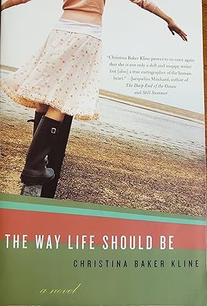 Seller image for The Way Life Should Be: A Novel for sale by Lon Pen