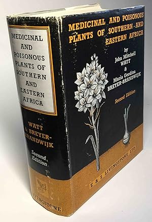 Seller image for THE MEDICINAL AND POISONOUS PLANTS OF SOUTHERN AND EASTERN AFRICA: Being An Account Of Their Medicinal And Other Uses, Chemical Composition, Pharmacological Effects And Toxicology In Man And Animal. for sale by Bookfever, IOBA  (Volk & Iiams)