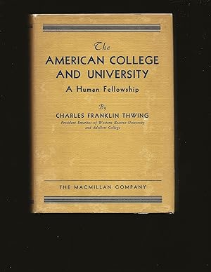 The American College And University: A Human Fellowship (Only Signed Copy)