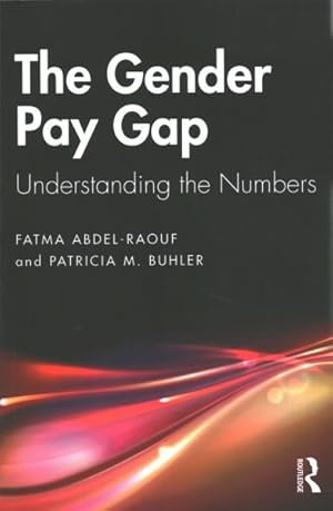 Imagen del vendedor de Gender Pay Gap : Understanding the Numbers a la venta por GreatBookPricesUK