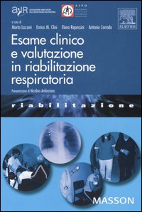 Seller image for Esame clinico e valutazione in riabilitazione respiratoria for sale by Libro Co. Italia Srl