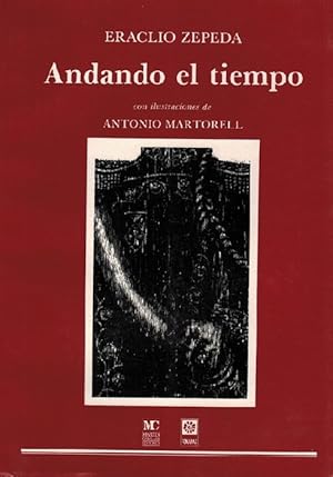 Andando el tiempo. (Con ilustraciones de Antonio Martorell).