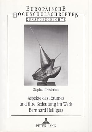 Seller image for Aspekte des Raumes und ihre Bedeutung im Werk Bernhard Heilgers. for sale by Altstadt Antiquariat Goslar