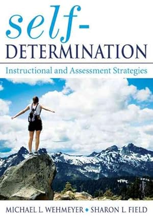 Imagen del vendedor de Self-Determination : Instructional And Assessment Strategies a la venta por GreatBookPrices