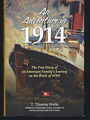 An Adventure in 1914: An American Family's Journey on the Brink of WWI