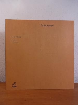 Image du vendeur pour Papier Design. Wirkung und Mglichkeiten von Papier im Grafik-Design mis en vente par Antiquariat Weber
