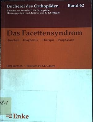 Imagen del vendedor de Das Facettensyndrom : Ursachen - Diagnostik - Therapie - Prophylaxe ; Bcherei des Orthopden ; Bd. 62 a la venta por books4less (Versandantiquariat Petra Gros GmbH & Co. KG)