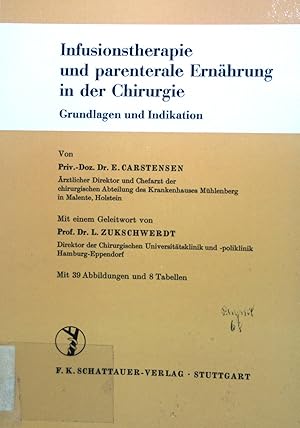 Seller image for Infusionstherapie und parenterale Ernhrung in der Chirurgie: Grundlagen und Indikation. for sale by books4less (Versandantiquariat Petra Gros GmbH & Co. KG)