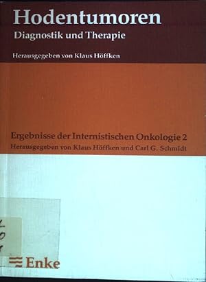 Seller image for Hodentumoren : Diagnostik und Therapie. Ergebnisse der internistischen Onkologie ; Bd. 2 for sale by books4less (Versandantiquariat Petra Gros GmbH & Co. KG)