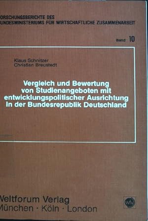 Bild des Verkufers fr Vergleich und Bewertung von Studienangeboten mit entwicklungspolitischer Ausrichtung in der Bundesrepublik Deutschland. Forschungsberichte des Bundesministeriums fr Wirtschaftliche Zusammenarbeit ; Bd. 10 zum Verkauf von books4less (Versandantiquariat Petra Gros GmbH & Co. KG)