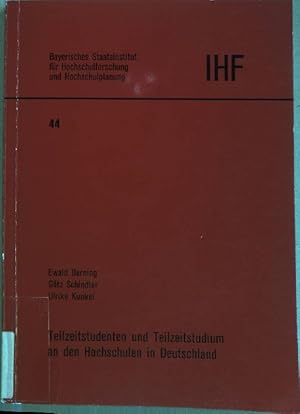 Imagen del vendedor de Teilzeitstudenten und Teilzeitstudium an den Hochschulen in Deutschland. Bayerisches Staatsinstitut fr Hochschulforschung und Hochschulplanung, 44. a la venta por books4less (Versandantiquariat Petra Gros GmbH & Co. KG)