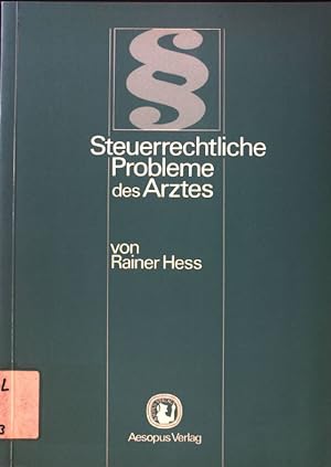 Bild des Verkufers fr Steuerrechtliche Probleme des Arztes. zum Verkauf von books4less (Versandantiquariat Petra Gros GmbH & Co. KG)