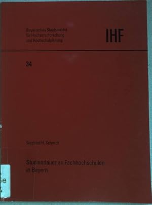 Immagine del venditore per Studiendauer an Fachhochschulen in Bayern. Bayerisches Staatsinstitut fr Hochschulforschung und Hochschulplanung, 34. venduto da books4less (Versandantiquariat Petra Gros GmbH & Co. KG)