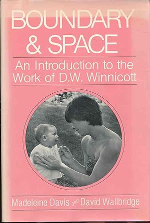 Imagen del vendedor de Boundary and space. An introduction to the work of D.W. Winnicott. Foreword by Robert J. N. Tod. a la venta por Fundus-Online GbR Borkert Schwarz Zerfa