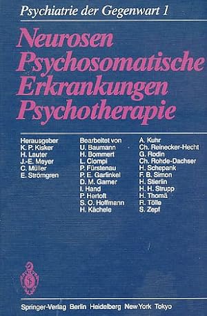 Seller image for Neurosen, psychosomatische Erkrankungen, Psychotherapie. Psychiatrie der Gegenwart ; 1. for sale by Fundus-Online GbR Borkert Schwarz Zerfa