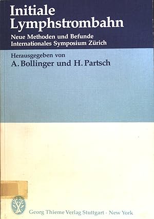 Bild des Verkufers fr Initiale Lymphstrombahn : neue Methoden u. Befunde ; internat. Symposium Zrich 1984. zum Verkauf von books4less (Versandantiquariat Petra Gros GmbH & Co. KG)