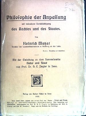 Bild des Verkufers fr Philosophie der Anpassung mit besonderer Bercksichtigung des Rechtes und des Staates. Einleitung zu dem Sammelwerke Natur und Staat, Beitrge zur naturwissenschaftlichen Gesellschaftslehre. zum Verkauf von books4less (Versandantiquariat Petra Gros GmbH & Co. KG)