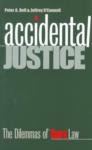 Seller image for Accidental Justice : The Dilemnas of Tort Law for sale by GreatBookPricesUK