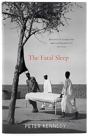 The Fatal Sleep: Africa's Killer Disease That Went Undiscovered for Centuries