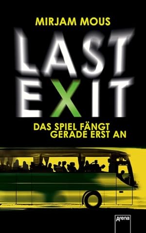 Last Exit: Das Spiel fängt gerade erst an