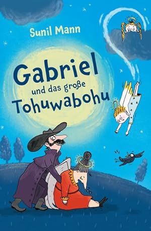 Gabriel und das große Tohuwabohu