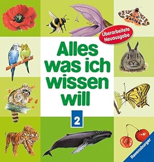 Alles was ich wissen will 2: Tiere und Pflanzen