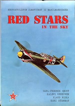 Red Stars in the Sky: Soviet Air Force in World War Two (Neuvostoliiton Ilmavoimat II Maailmansod...