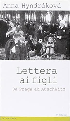 Seller image for Lettera ai figli. Da Praga ad Auschwitz. for sale by FIRENZELIBRI SRL
