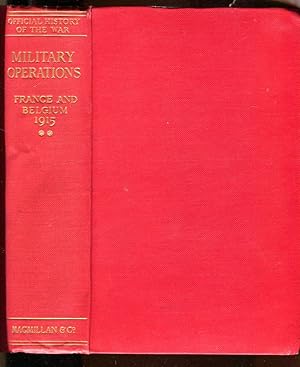 Military Operations France and Belgium, 1915: Vol. 2: Battles of Aubers Ridge, Festubert, and Loos