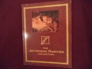Imagen del vendedor de The Jefferson Rarities Collection. An Offering of Rare and Historically Significant Manuscripts, Autographs, Books and Publications. a la venta por BookMine