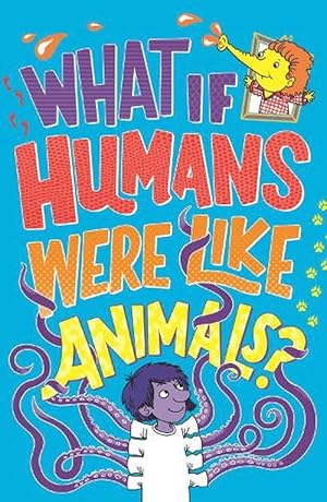 Seller image for What If Humans Were Like Animals? (Paperback) for sale by Grand Eagle Retail