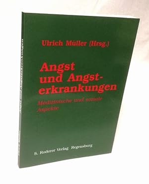 Seller image for Angst und Angsterkrankungen. Medizinische und soziale Aspekte. for sale by Antiquariat Dennis R. Plummer