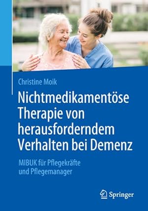 Seller image for Nichtmedikamentse Therapie von herausforderndem Verhalten bei Demenz for sale by BuchWeltWeit Ludwig Meier e.K.