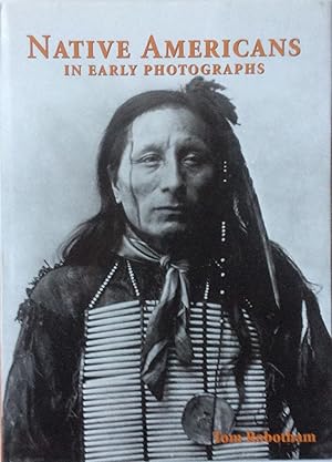 Seller image for Native Americans in Early Photographs for sale by Jay's Basement Books