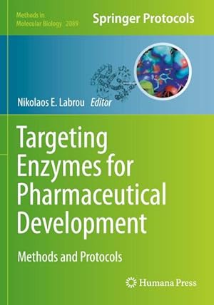 Image du vendeur pour Targeting Enzymes for Pharmaceutical Development : Methods and Protocols mis en vente par AHA-BUCH GmbH