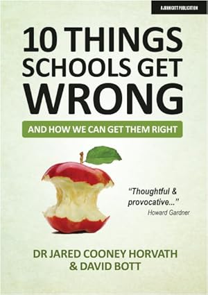 Imagen del vendedor de 10 Things Schools Get Wrong and How We Can Get Them Right a la venta por GreatBookPrices