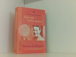 Sein wie keine andere. Simone de Beauvoir: Schriftstellerin und Philosophin