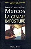 Seller image for Sous-commandant Marcos, La Gniale Imposture for sale by RECYCLIVRE