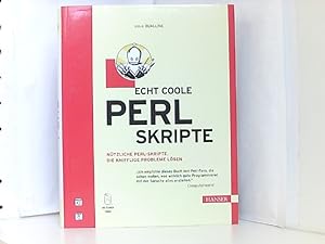 Imagen del vendedor de Echt coole Perl Skripte: Ntzliche Perl-Skripte, die knifflige Probleme lsen a la venta por Book Broker