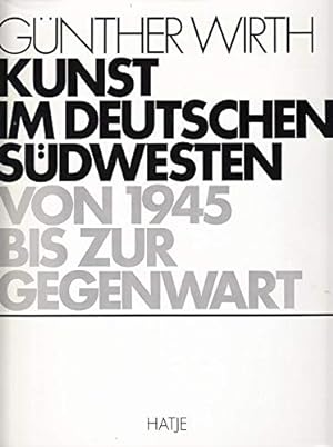 Bild des Verkufers fr Kunst im deutschen Sdwesten von 1945 bis zur Gegenwart zum Verkauf von Gabis Bcherlager