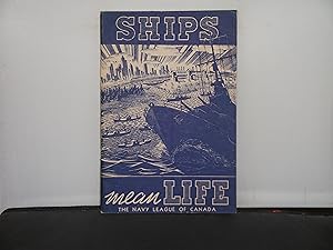Ships Mean Life