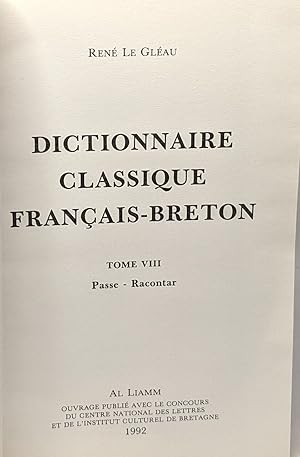 Dictionnaire classique Français - Breton volume 8 --- de Passe à Racontar