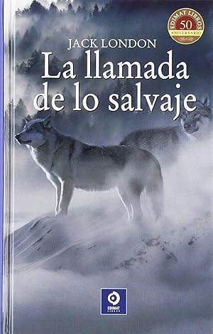 Imagen del vendedor de La llamada de lo salvaje a la venta por Imosver