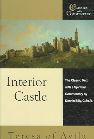 Imagen del vendedor de Interior Castle : The Classic Text With a Spiritual Commentary a la venta por GreatBookPrices
