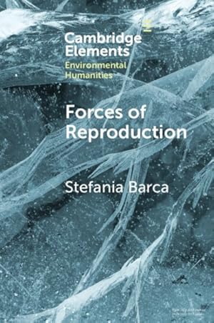 Seller image for Forces of Reproduction : Notes for a Counter-Hegemonic Anthropocene for sale by GreatBookPricesUK